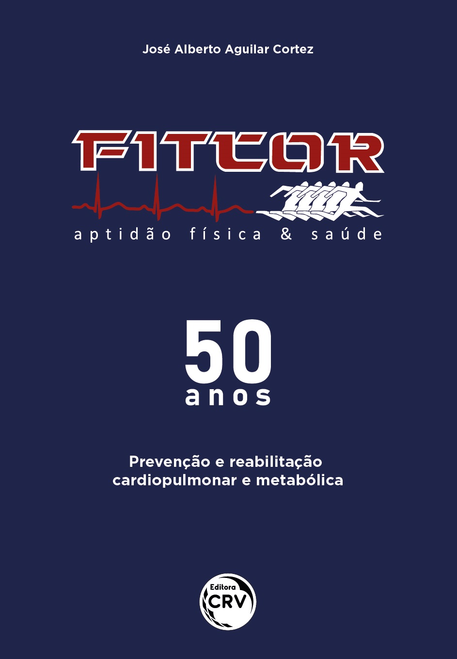 Capa do livro: FITCOR – 50 ANOS:<br> prevenção e reabilitação cardiopulmonar e metabólica