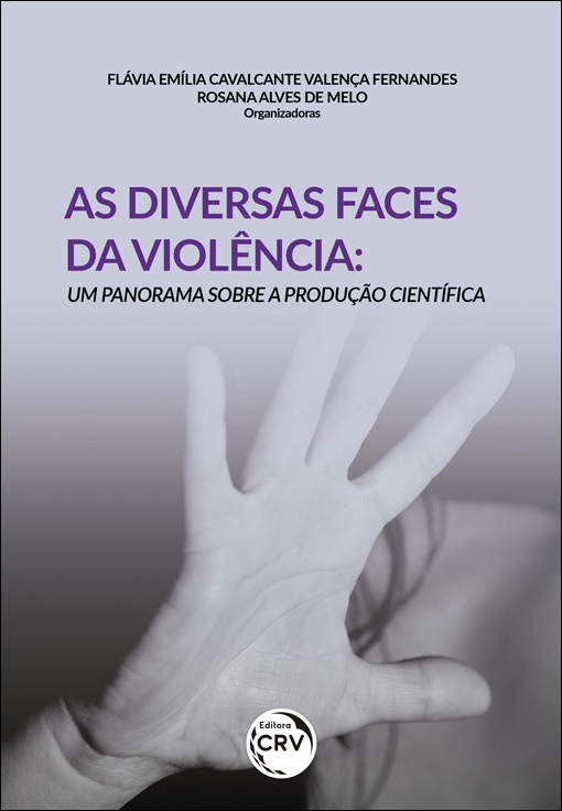 Capa do livro: AS DIVERSAS FACES DA VIOLÊNCIA: <br>um panorama sobre a produção científica