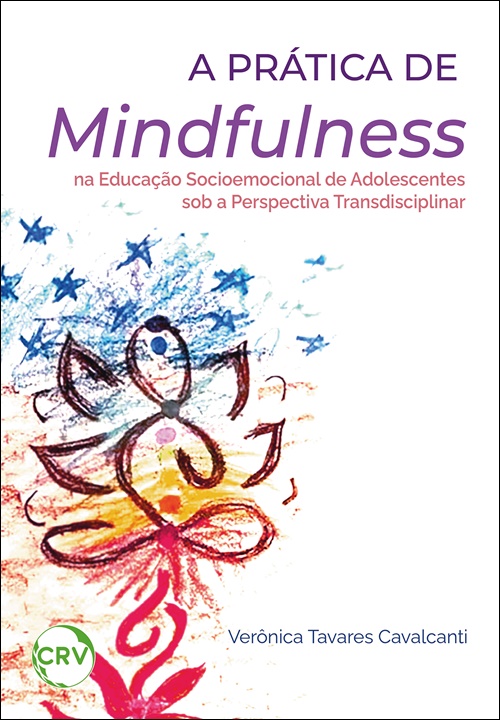 Capa do livro: A prática de mindfulness a educação socioemocional de adolescentes sob a perspectiva transdisciplinar