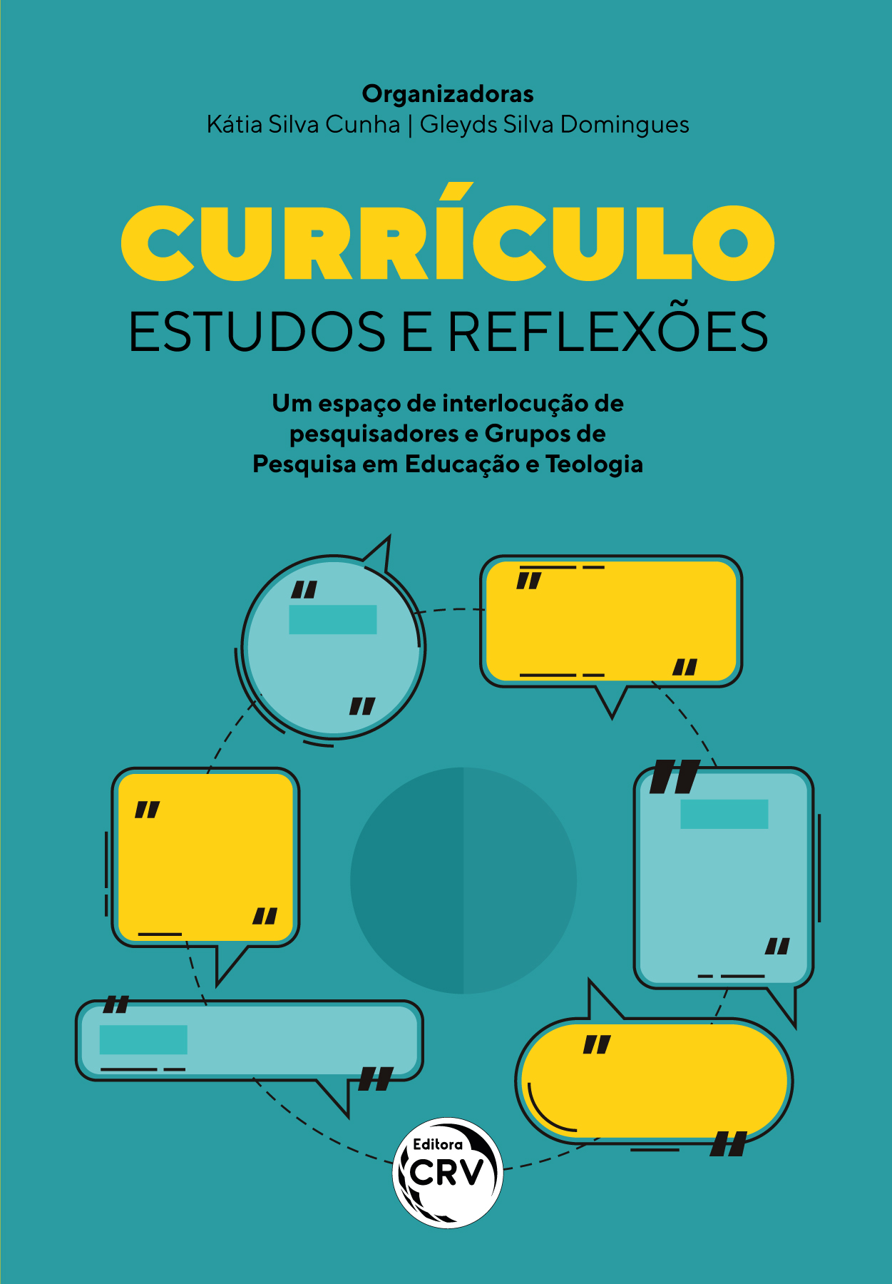 Capa do livro: CURRÍCULO ESTUDOS E REFLEXÕES <BR> Um espaço de interlocução de pesquisadores e Grupos de Pesquisa em Educação e Teologia