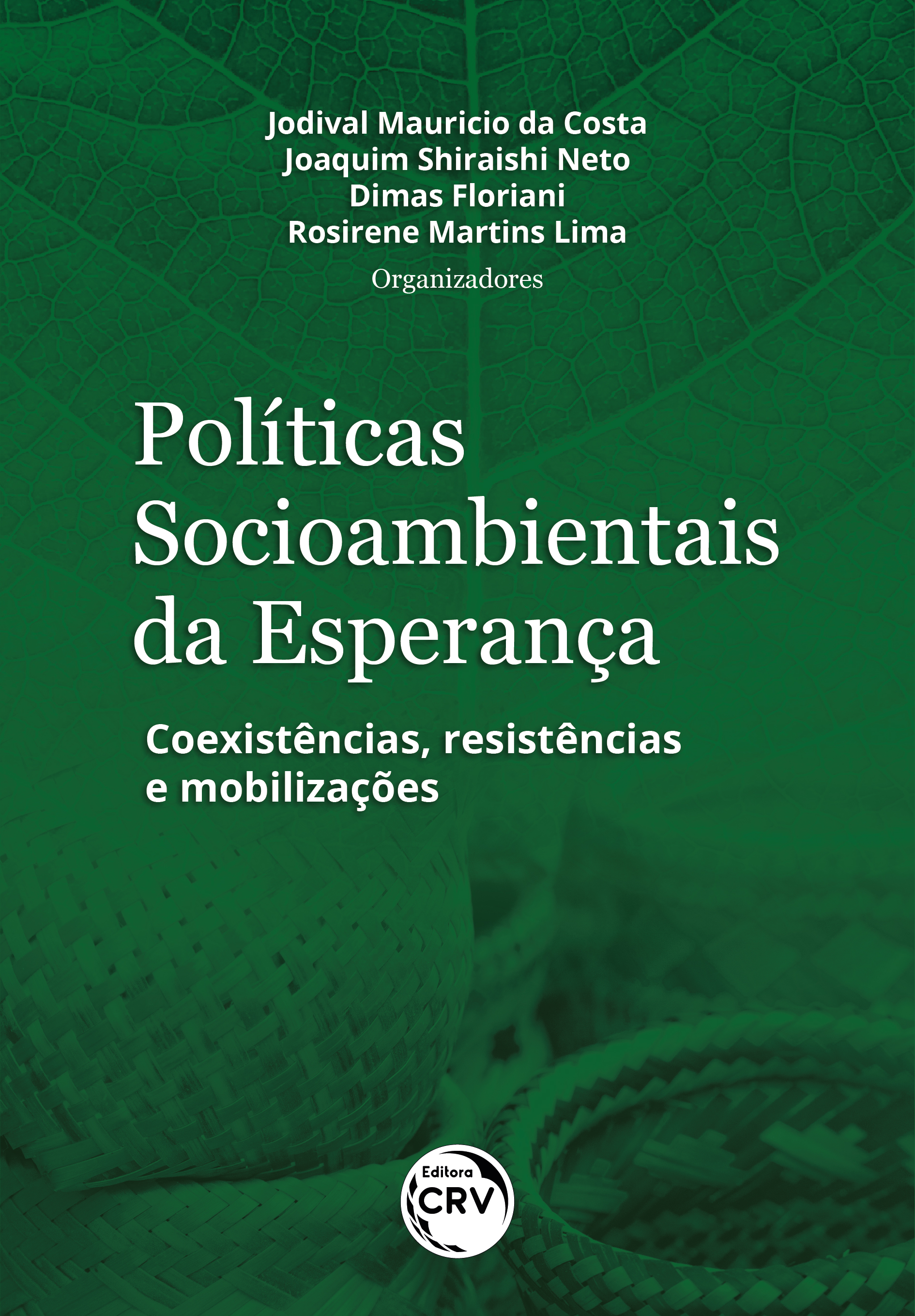 Capa do livro: POLÍTICAS SOCIOAMBIENTAIS DA ESPERANÇA: <br>coexistências, resistências e mobilizações