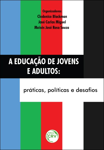 Capa do livro: A EDUCAÇÃO DE JOVENS E ADULTOS:<br> práticas, políticas e desafios