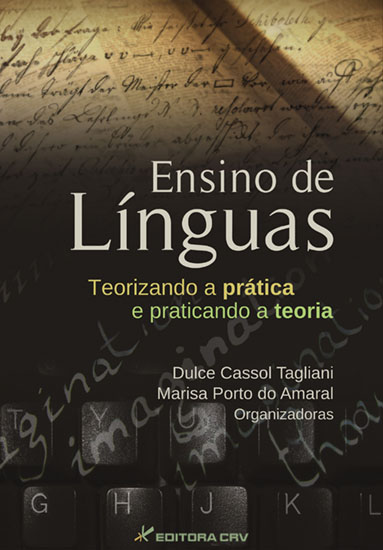 Capa do livro: ENSINO DE LÍNGUAS:<BR>teorizando a prática e praticando a teoria