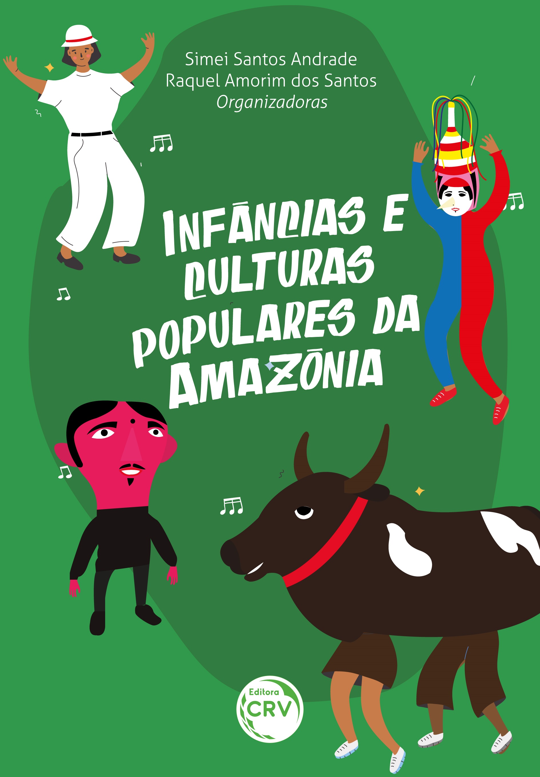 Capa do livro: INFÂNCIAS E CULTURAS POPULARES DA AMAZÔNIA