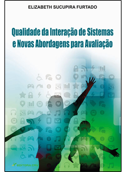 Capa do livro: QUALIDADE DA INTERAÇÃO DE SISTEMAS E NOVAS ABORDAGENS PARA A AVALIAÇÃO