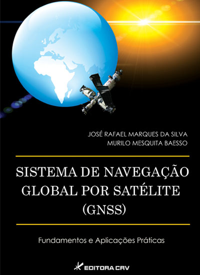 Capa do livro: SISTEMA DE NAVEGAÇÃO POR SATÉLITE (GNSS)<BR>Fundamentos e Aplicações Práticas