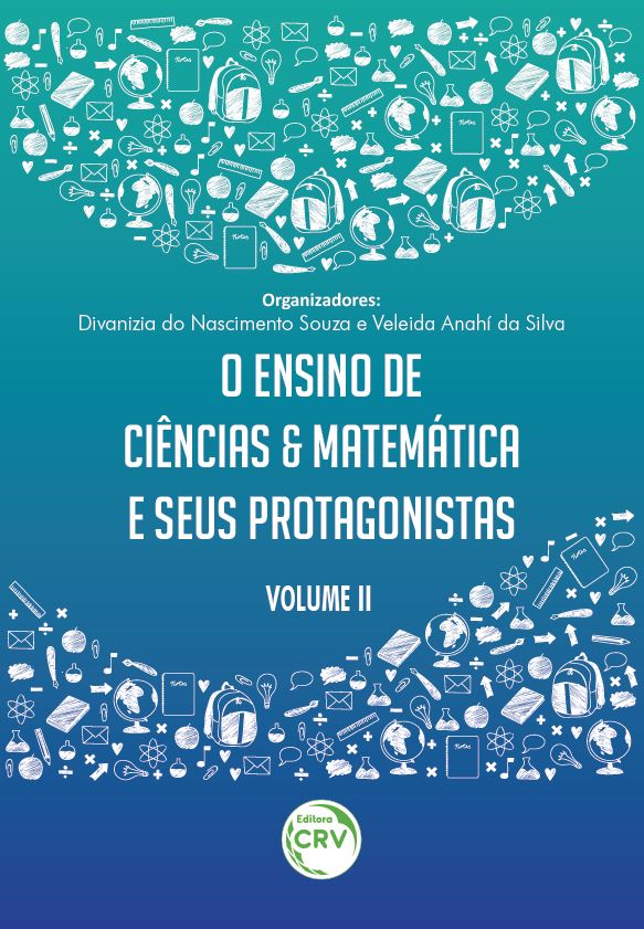 Capa do livro: O ENSINO DE CIÊNCIAS E MATEMÁTICA E SEUS PROTAGONISTAS <br> Volume II