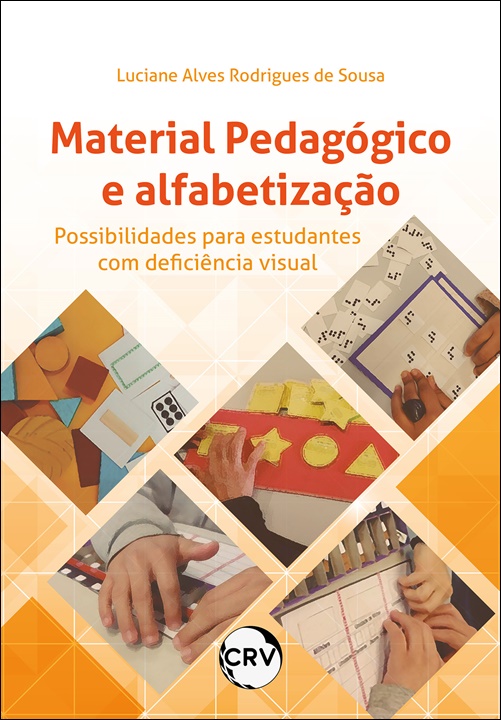 Capa do livro: Material pedagógico e alfabetização: <BR>Possibilidades para estudantes com deficiência visual