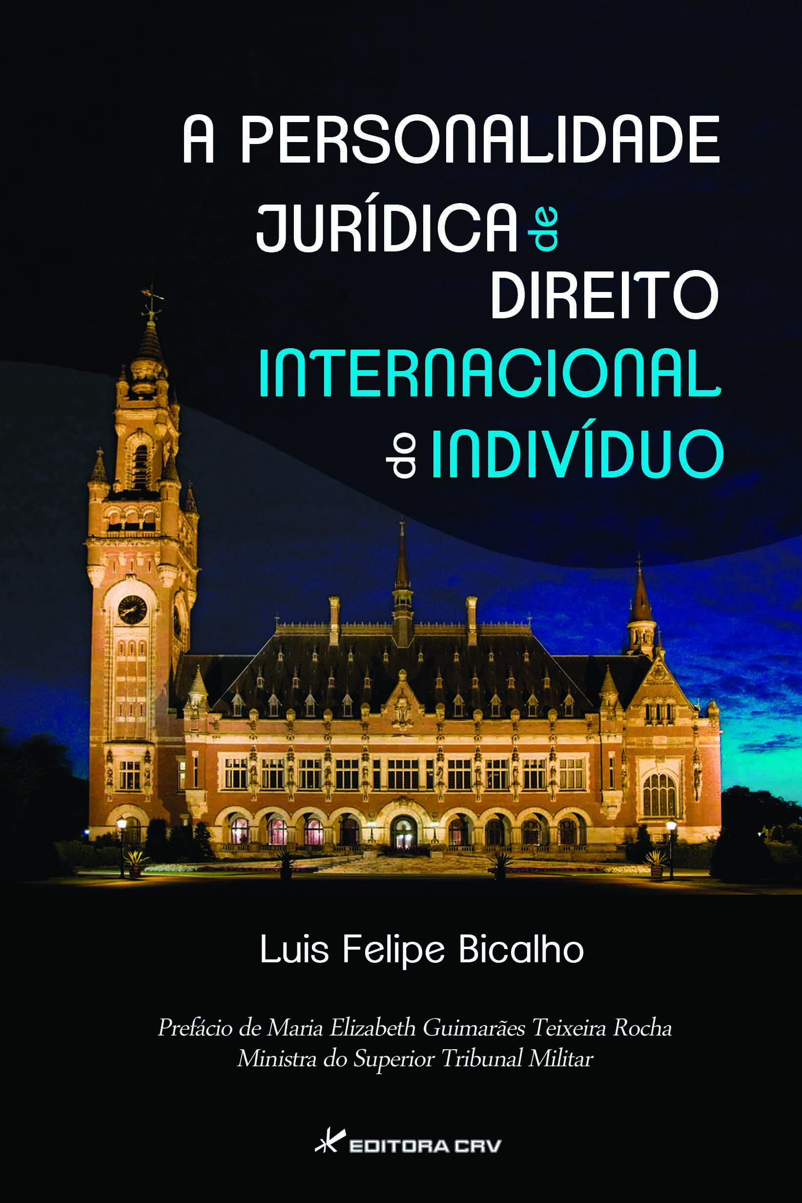 Capa do livro: A PERSONALIDADE JURÍDICA DE DIREITO INTERNACIONAL DO INDIVÍDUO