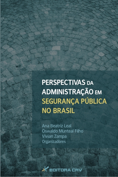 Capa do livro: PERSPECTIVAS DA ADMINISTRAÇÃO EM SEGURANÇA PÚBLICA NO BRASIL