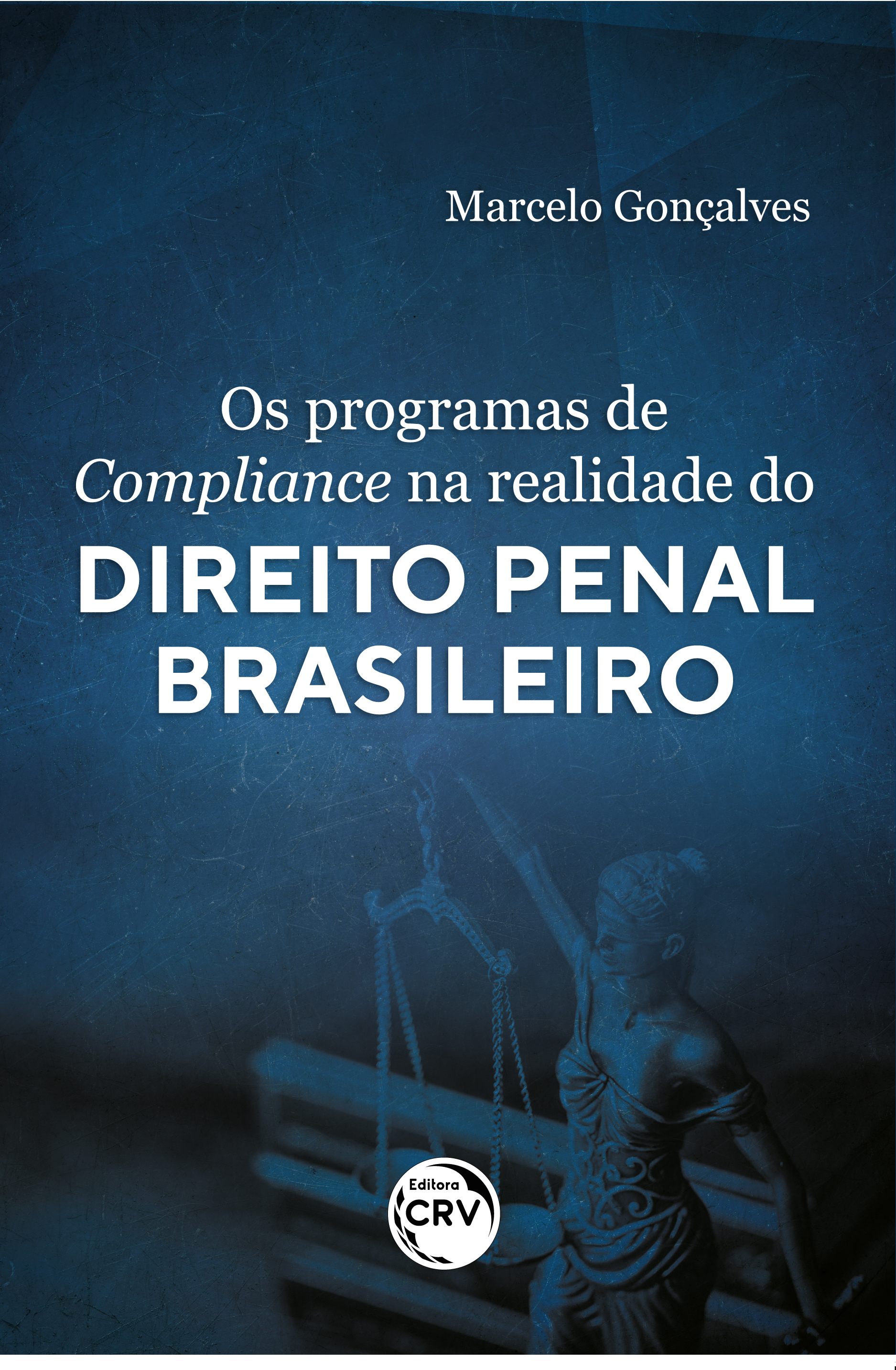 Capa do livro: OS PROGRAMAS DE COMPLIANCE NA REALIDADE DO DIREITO PENAL BRASILEIRO