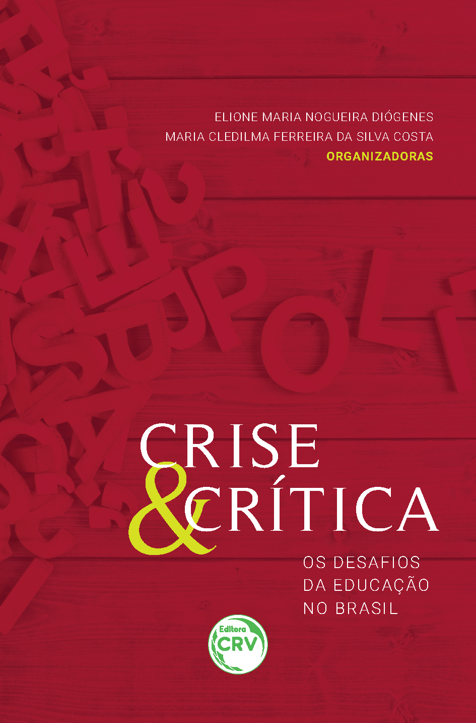 Capa do livro: CRISE & CRÍTICA: <br>os desafios da educação no Brasil