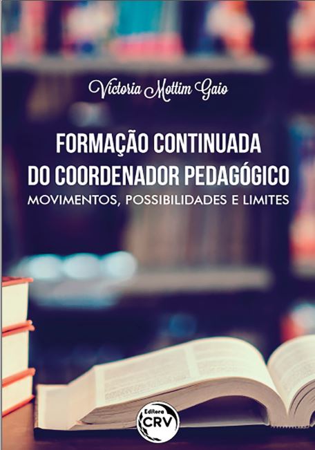 Capa do livro: FORMAÇÃO CONTINUADA DO COORDENADOR PEDAGÓGICO:<br> movimentos, possibilidades e limites