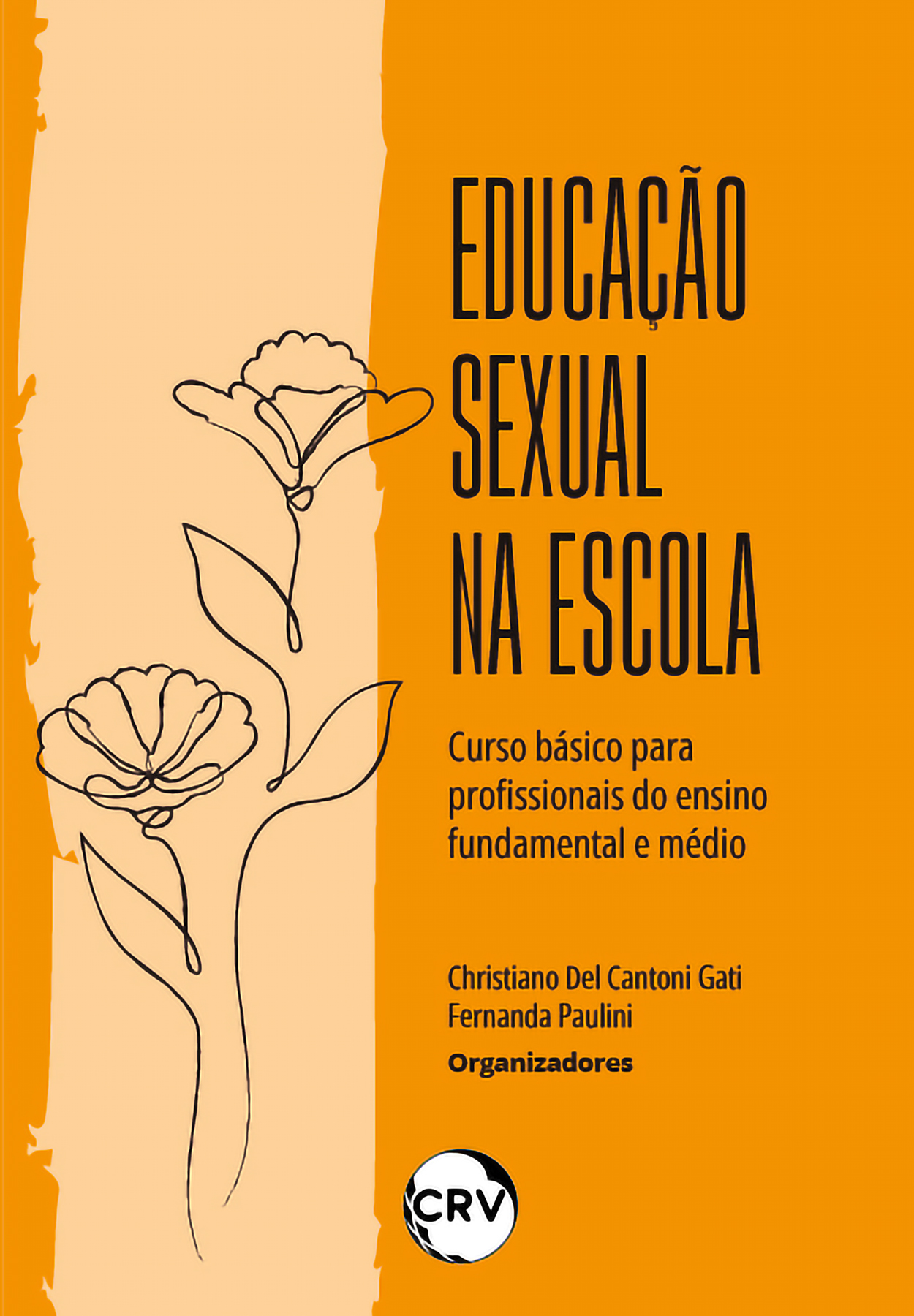 Capa do livro: EDUCAÇÃO SEXUAL NA ESCOLA:<br> Curso básico para profissionais do ensino fundamental médio