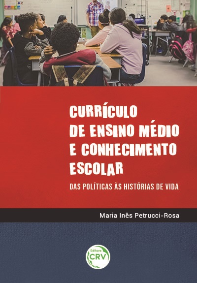 Capa do livro: CURRÍCULO DE ENSINO MÉDIO E CONHECIMENTO ESCOLAR: <br>das políticas às histórias de vida