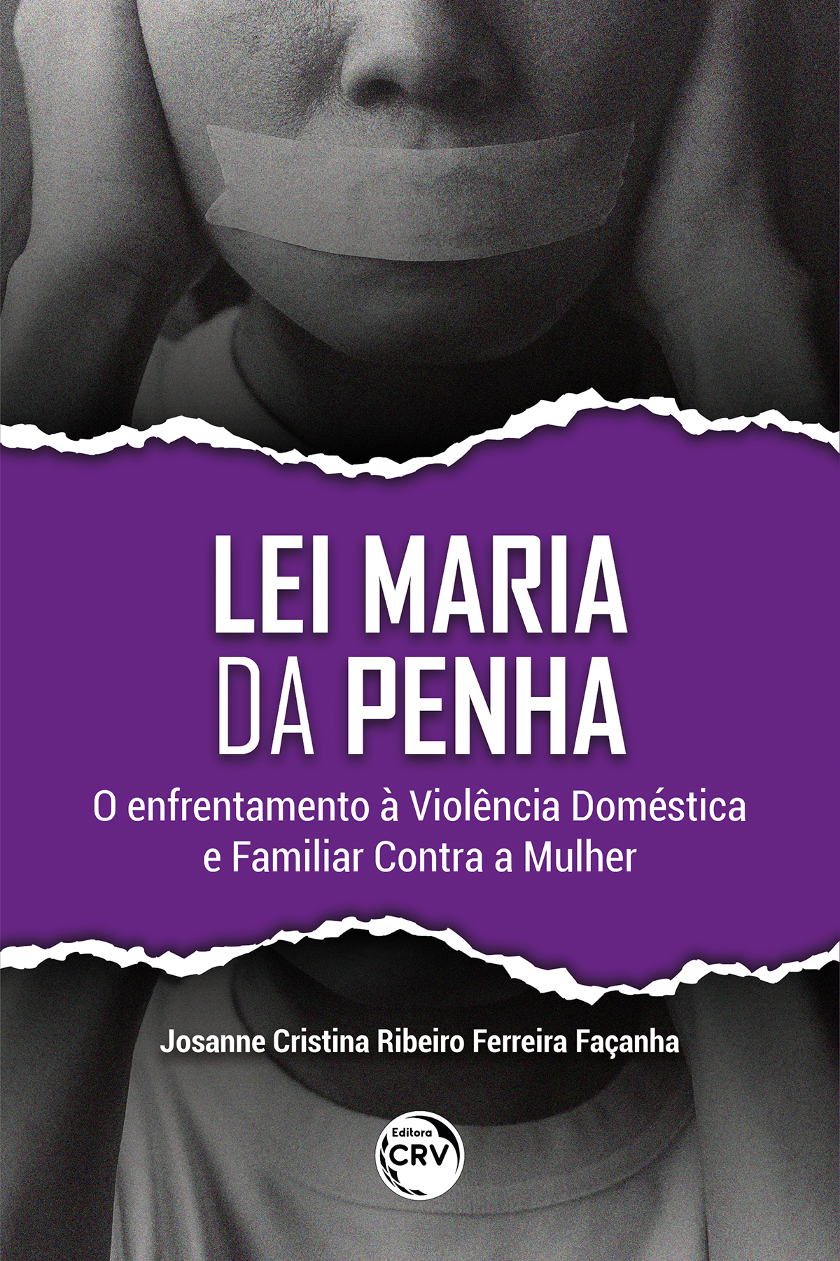 Capa do livro: LEI MARIA DA PENHA:<br> o enfrentamento à violência doméstica e familiar contra a mulher