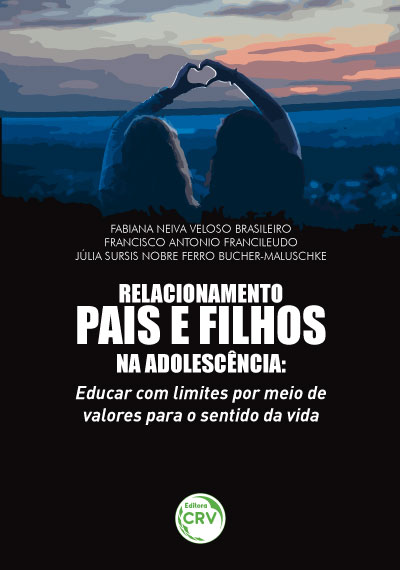 Capa do livro: RELACIONAMENTO PAIS E FILHOS NA ADOLESCÊNCIA:<br>educar com limites por meio de valores para o sentido da vida