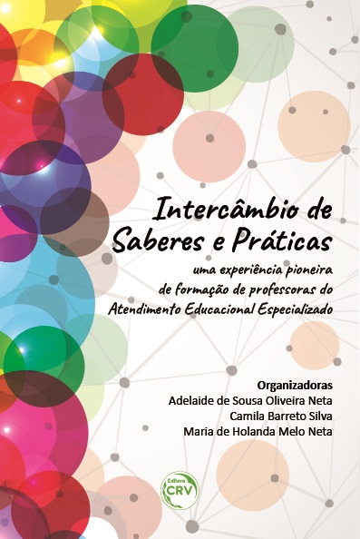 Capa do livro: INTERCÂMBIO DE SABERES E PRÁTICAS: <br>uma experiência pioneira de formação de professoras do Atendimento Educacional Especializado