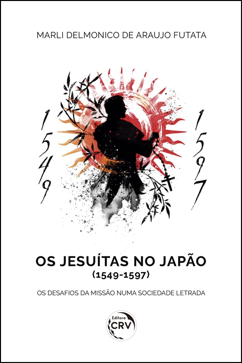 Capa do livro: OS JESUÍTAS NO JAPÃO (1549-1597): <br> Os desafios da missão numa sociedade letrada
