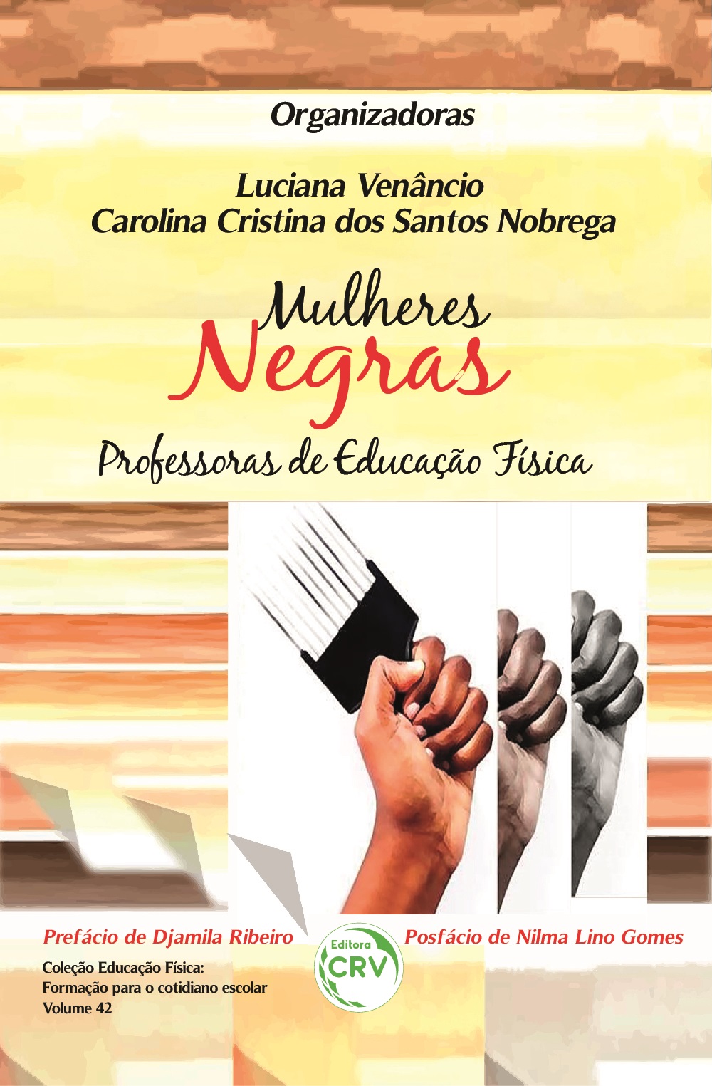 Capa do livro: MULHERES NEGRAS PROFESSORAS DE EDUCAÇÃO FÍSICA <br>Volume 42