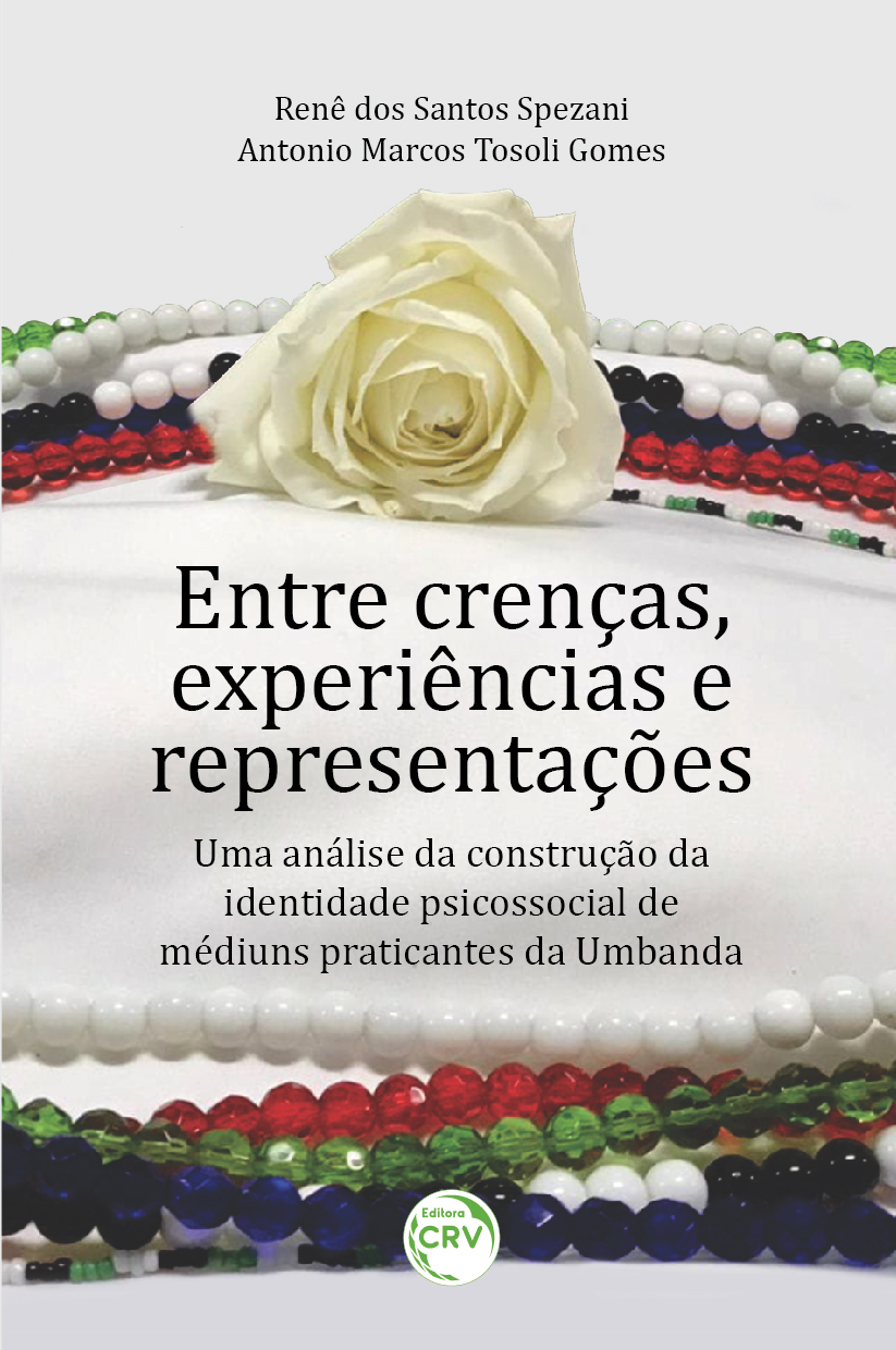Capa do livro: ENTRE CRENÇAS, EXPERIÊNCIAS E REPRESENTAÇÕES: <br>uma análise da construção da identidade psicossocial de médiuns praticantes da Umbanda