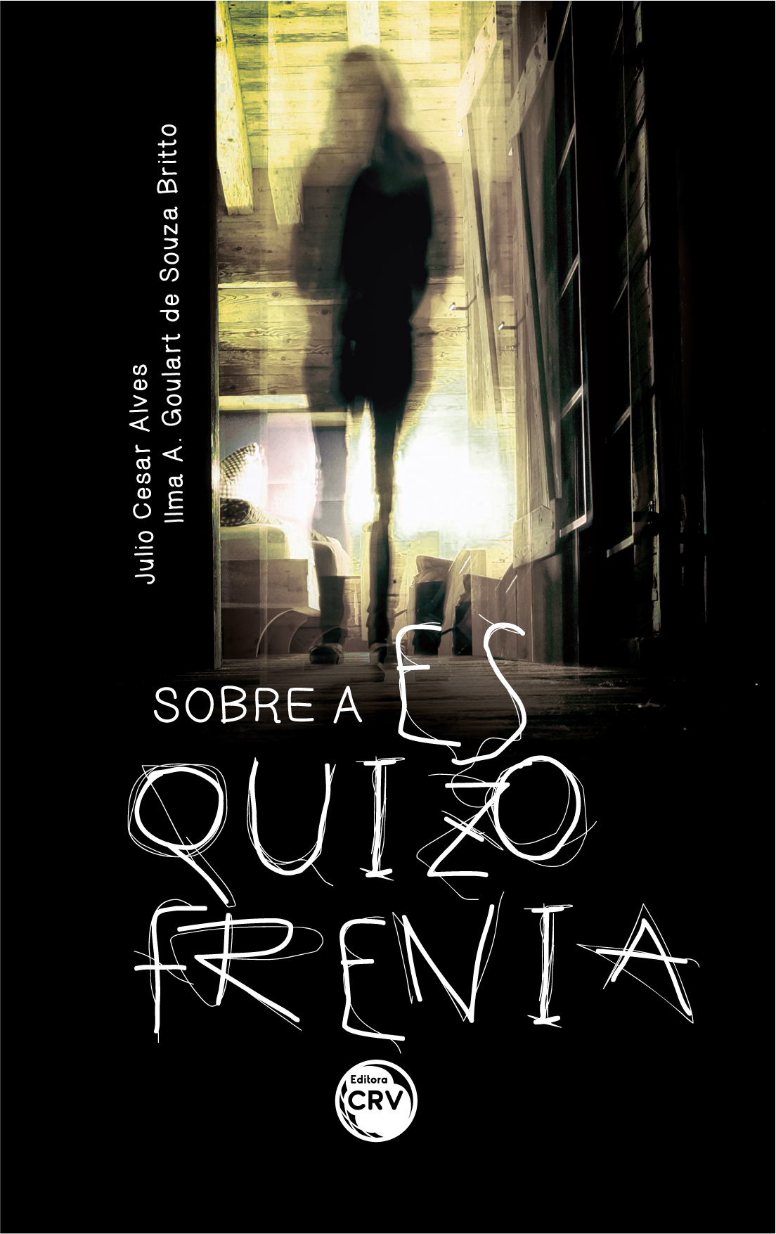 Capa do livro: SOBRE A ESQUIZOFRENIA