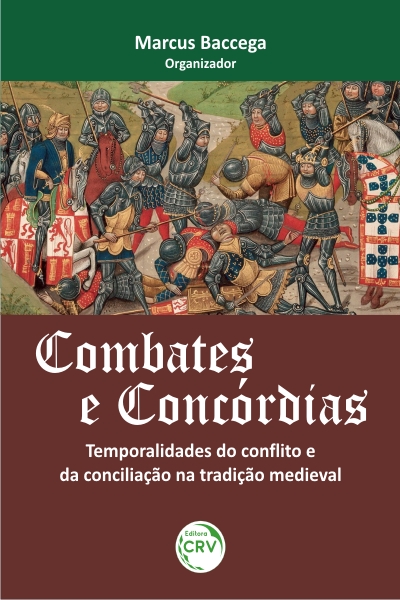 Capa do livro: COMBATES E CONCÓRDIAS:<br>temporalidades do conﬂito e da conciliação na tradição medieval