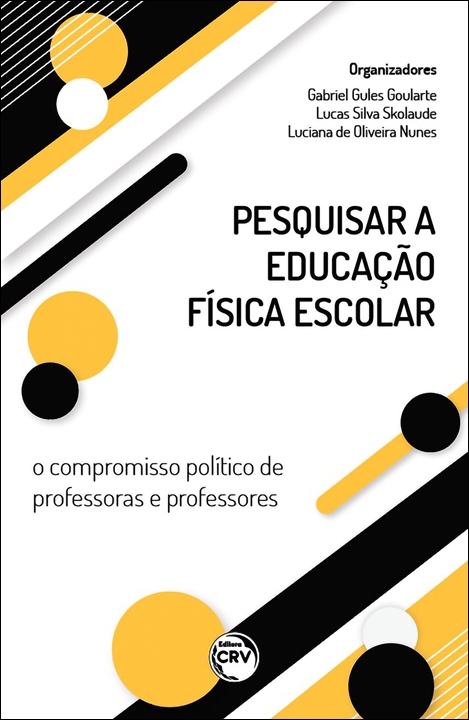 Capa do livro: PESQUISAR A EDUCAÇÃO FÍSICA ESCOLAR