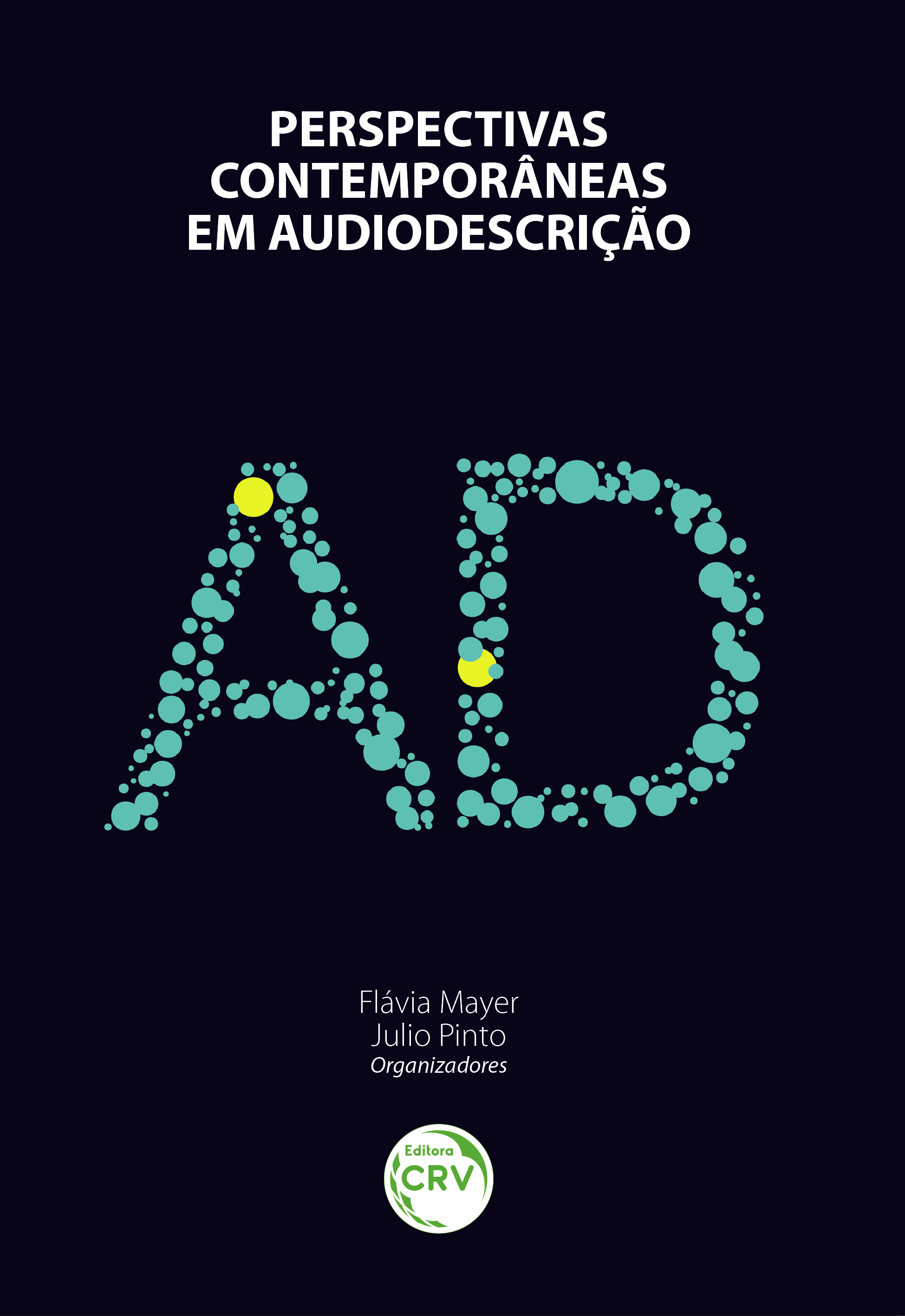 Capa do livro: PERSPECTIVAS CONTEMPORÂNEAS EM AUDIODESCRIÇÃO