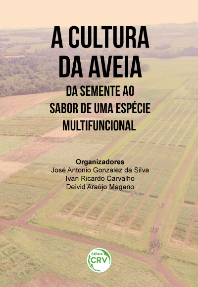 Capa do livro: A CULTURA DA AVEIA: <br>da semente ao sabor de uma espécie multifuncional