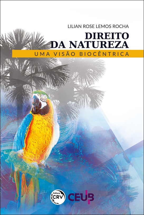 Capa do livro: DIREITO DA NATUREZA:<br> uma visão biocêntrica