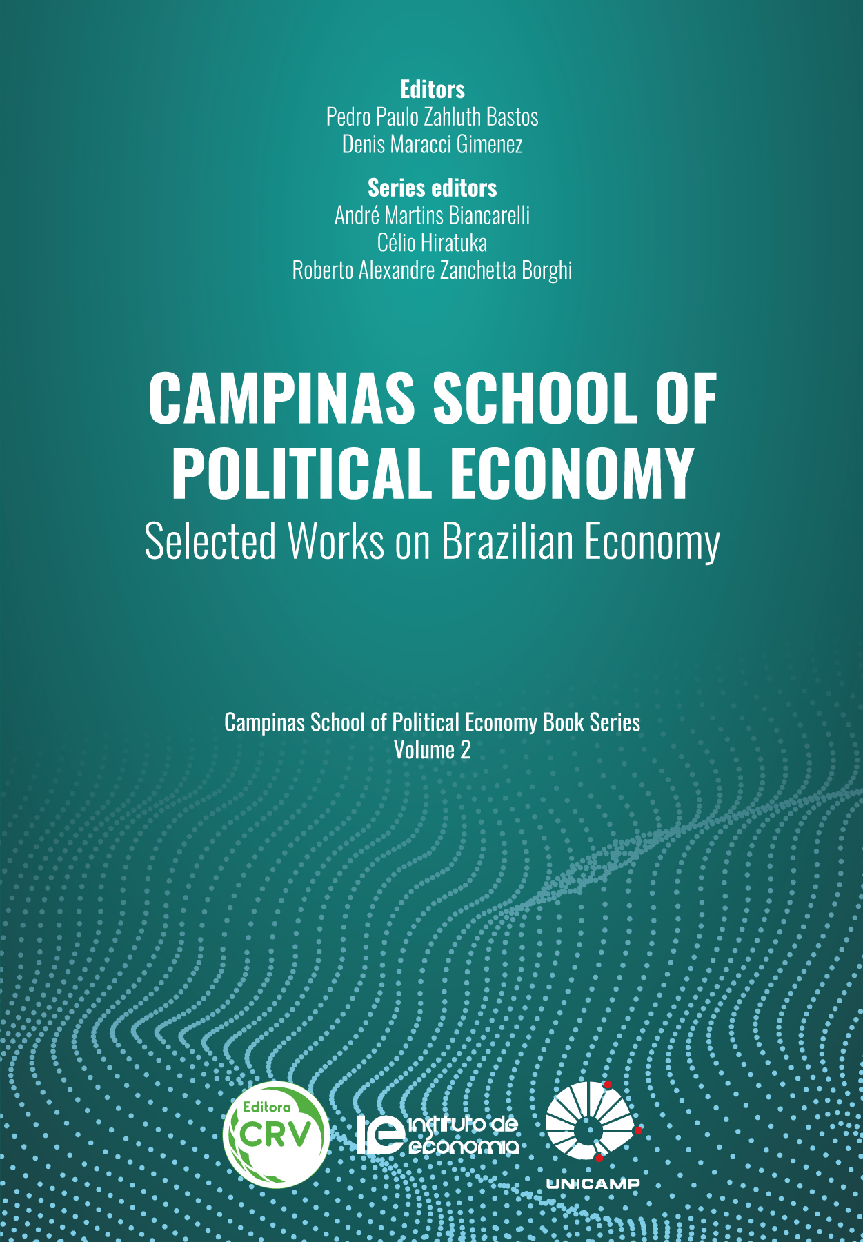 Capa do livro: CAMPINAS SCHOOL OF POLITICAL ECONOMY:<BR> Selected works on brazilian economy