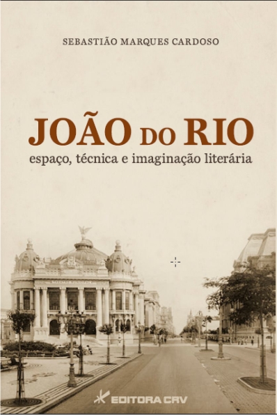 Capa do livro: JOÃO DO RIO:<br>espaço, técnica e imaginação literária