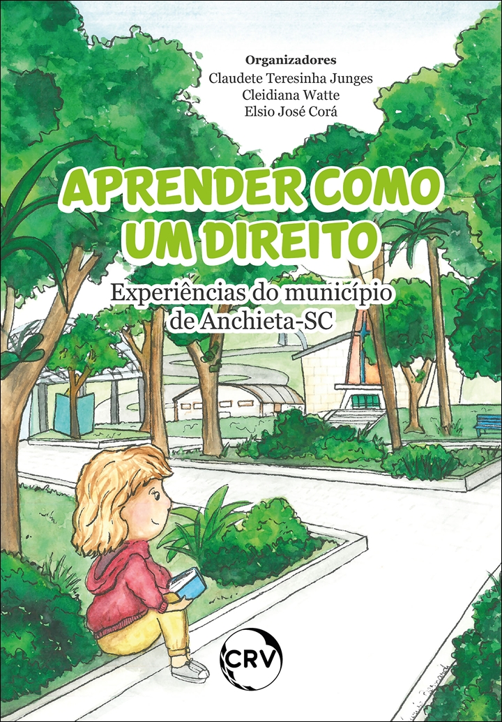 Capa do livro: Aprender como um direito: <BR>Experiências do município de Anchieta-SC