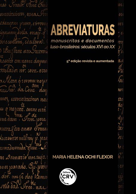 Capa do livro: ABREVIATURAS: <br>manuscritos e documentos luso-brasileiros séculos XVI ao XX <br>5ª edição revista e aumentada