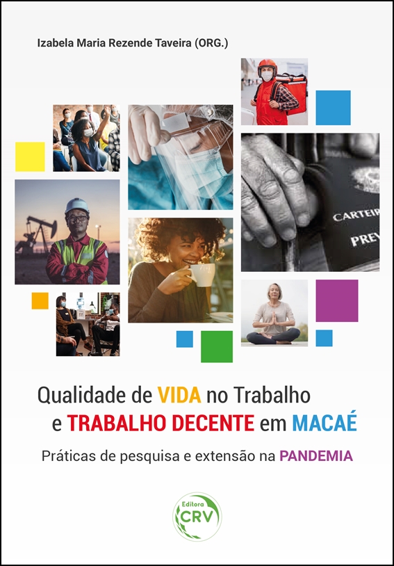 Capa do livro: QUALIDADE DE VIDA NO TRABALHO E TRABALHO DECENTE EM MACAÉ: <br>práticas de pesquisa e extensão na pandemia