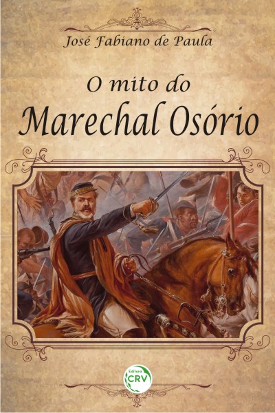 Capa do livro: O MITO DO MARECHAL OSÓRIO