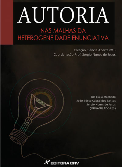 Capa do livro: AUTORIA:<br> nas malhas da heterogeneidade enunciativa<br>COLEÇÃO CIÊNCIAS ABERTA, N° 3