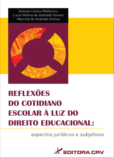 Capa do livro: REFLEXÕES DO COTIDIANO ESCOLAR À LUZ DO DIREITO EDUCACIONAL:<br>aspectos jurídicos e subjetivos