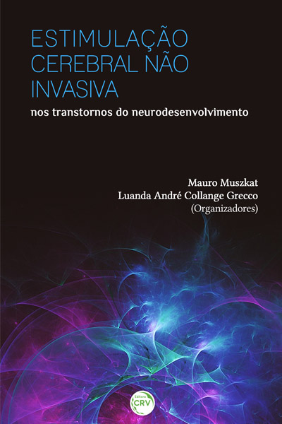 Capa do livro: ESTIMULAÇÃO CEREBRAL NÃO INVASIVA NOS TRANSTORNOS DO NEURODESENVOLVIMENTO