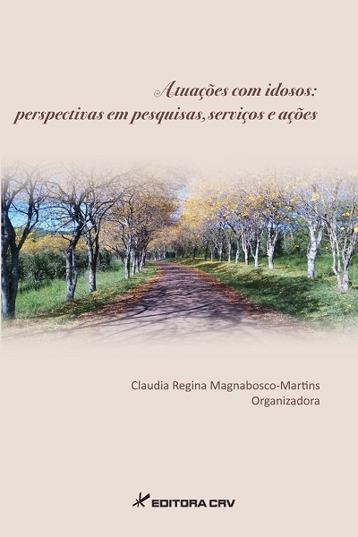 Capa do livro: ATUAÇÕES COM IDOSOS:<br>perspectivas em pesquisas, serviços e ações