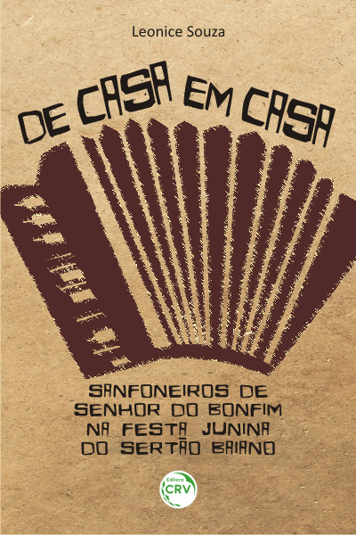Capa do livro: DE CASA EM CASA:  <br>sanfoneiros de Senhor do Bonfim na festa junina do sertão baiano