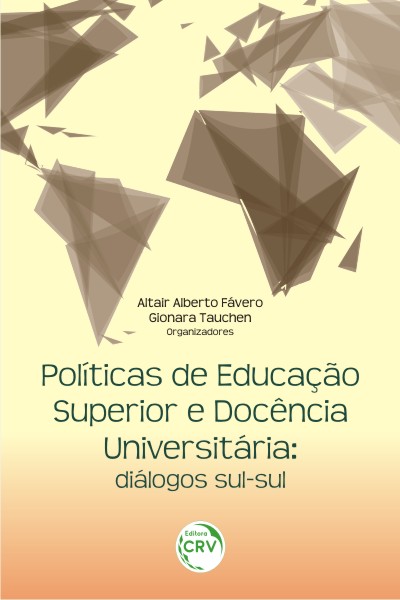 Capa do livro: POLÍTICAS DE EDUCAÇÃO SUPERIOR E DOCÊNCIA UNIVERSITÁRIA:<br>diálogos sul-sul