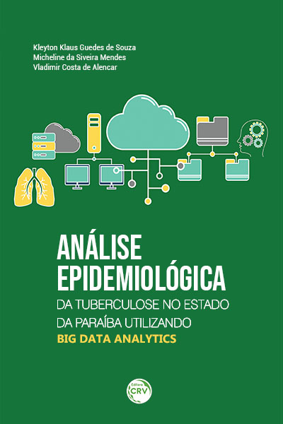 Capa do livro: ANÁLISE EPIDEMIOLÓGICA DA TUBERCULOSE NO ESTADO DA PARAÍBA UTILIZANDO BIG DATA ANALYTICS