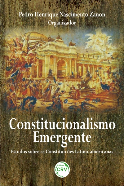 Capa do livro: CONSTITUCIONALISMO EMERGENTE: <br>estudos sobre as constituições latino-americanas