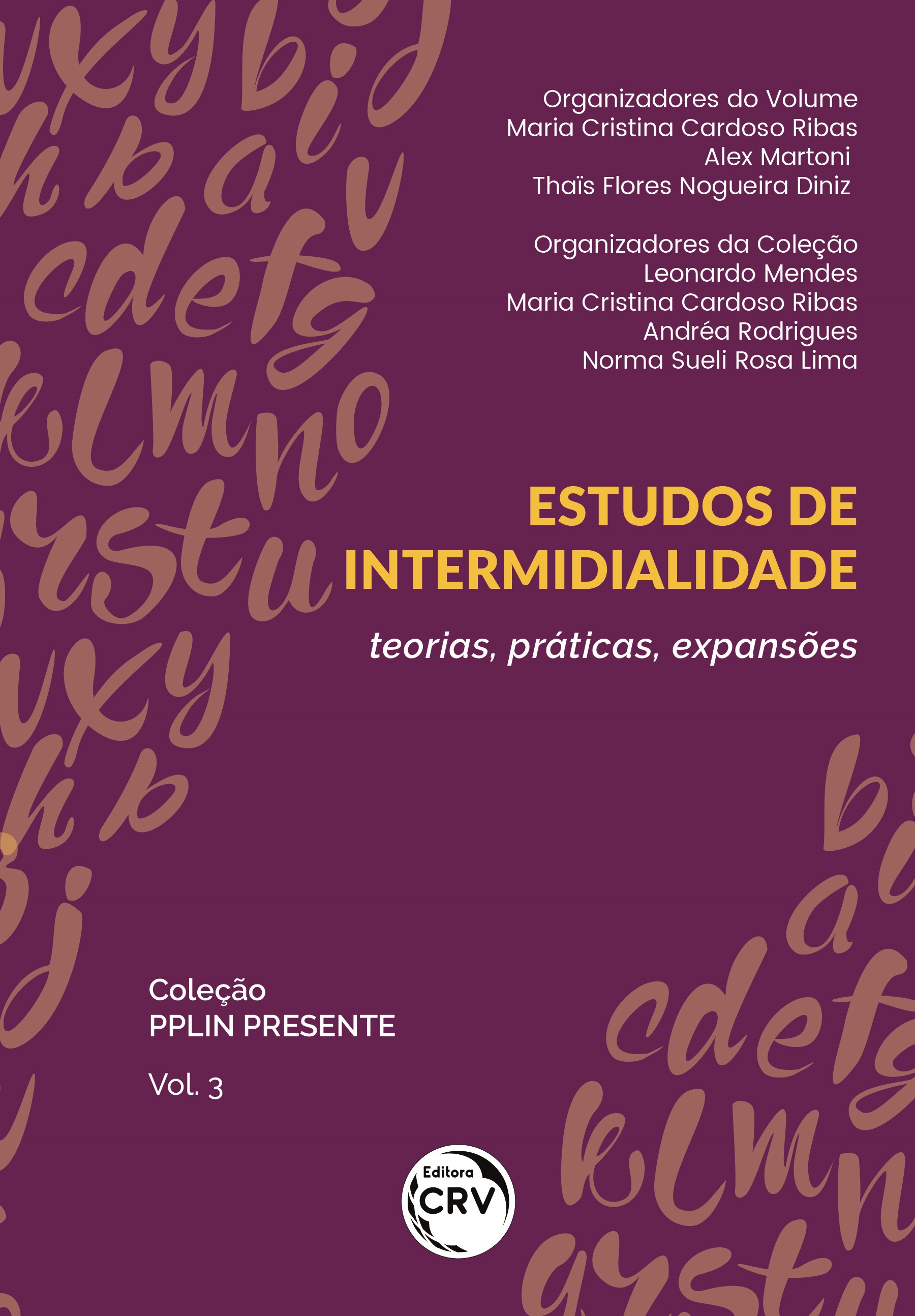 Capa do livro: ESTUDOS DE INTERMIDIALIDADE<br> teorias, práticas, expansões <br>Coleção PPLIN Presente <br>Volume 3