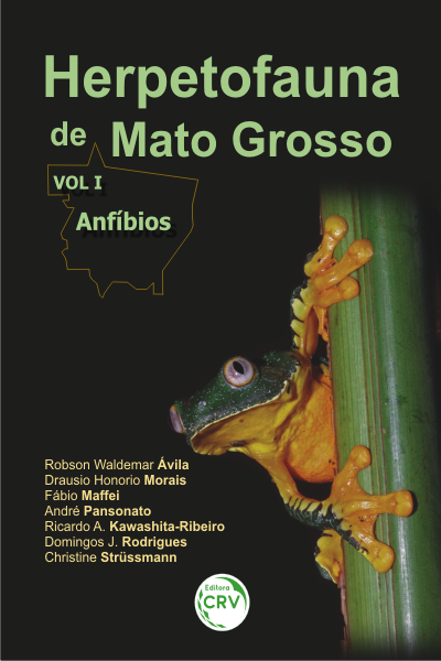 Capa do livro: Herpetofauna de Mato Grosso Vol. I  - Anfíbios