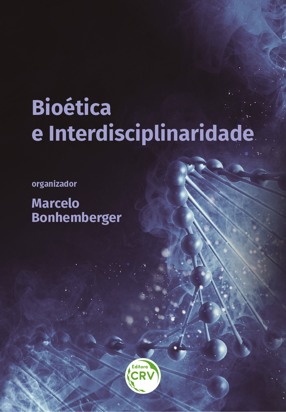 Capa do livro: BIOÉTICA E INTERDISCIPLINARIDADE