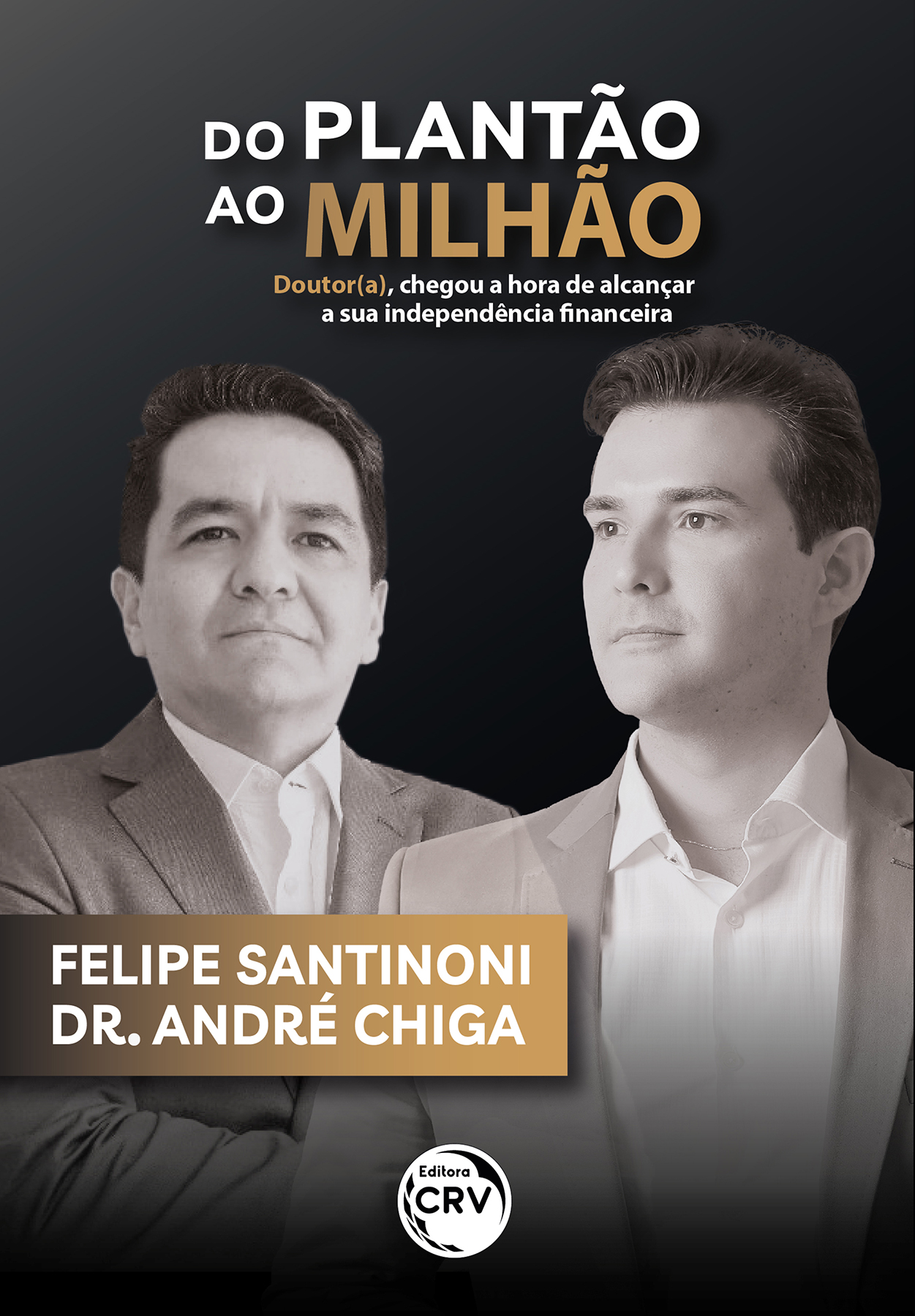 Capa do livro: DO PLANTÃO AO MILHÃO