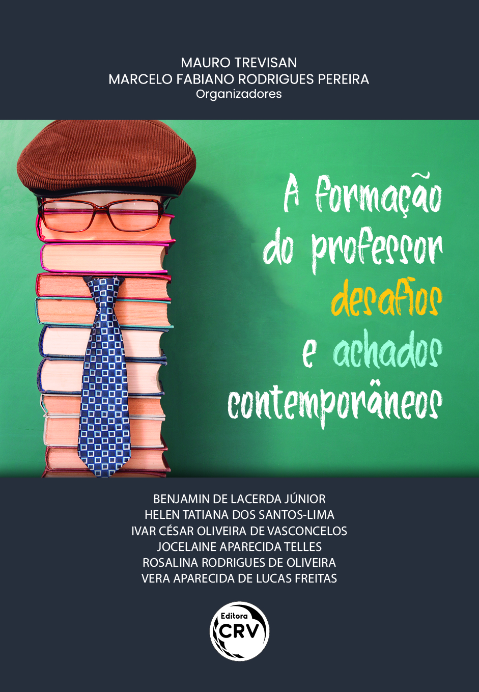 Capa do livro: A formação do professor desafios e achados contemporâneos